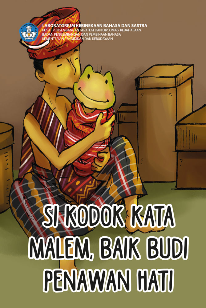 Si Kodok Kata Malem Baik Budi Penawan Hati
