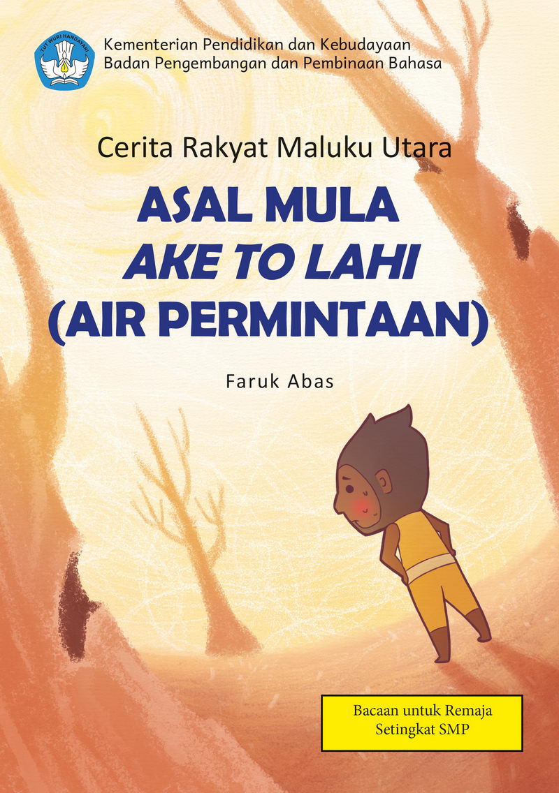 Asal Mula Ake To Lahi (Air Permintaan)